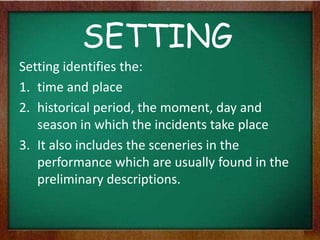 Example Of Setting In Drama Elements of drama | PPTX