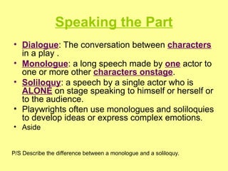 Character Dialogue Staging Elements Of Drama for high school students, with examples | PPT