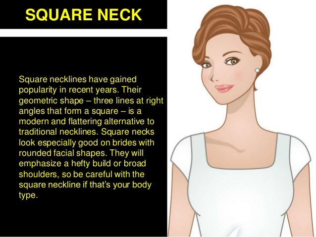 square neckline broad shoulders