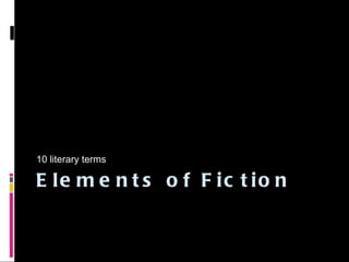 Elements of Fiction ,[object Object]