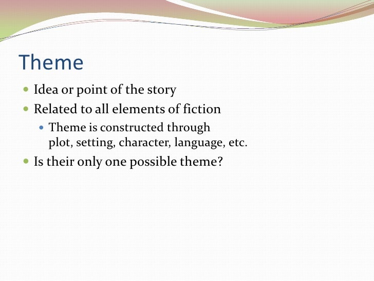 Elements Of Fiction Part Two