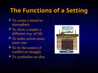 Example Of Setting In Drama Elements of FICTION Elements of Drama, Types of theatre and ...