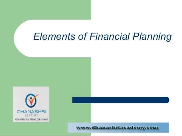 Elements Of Financial Planning