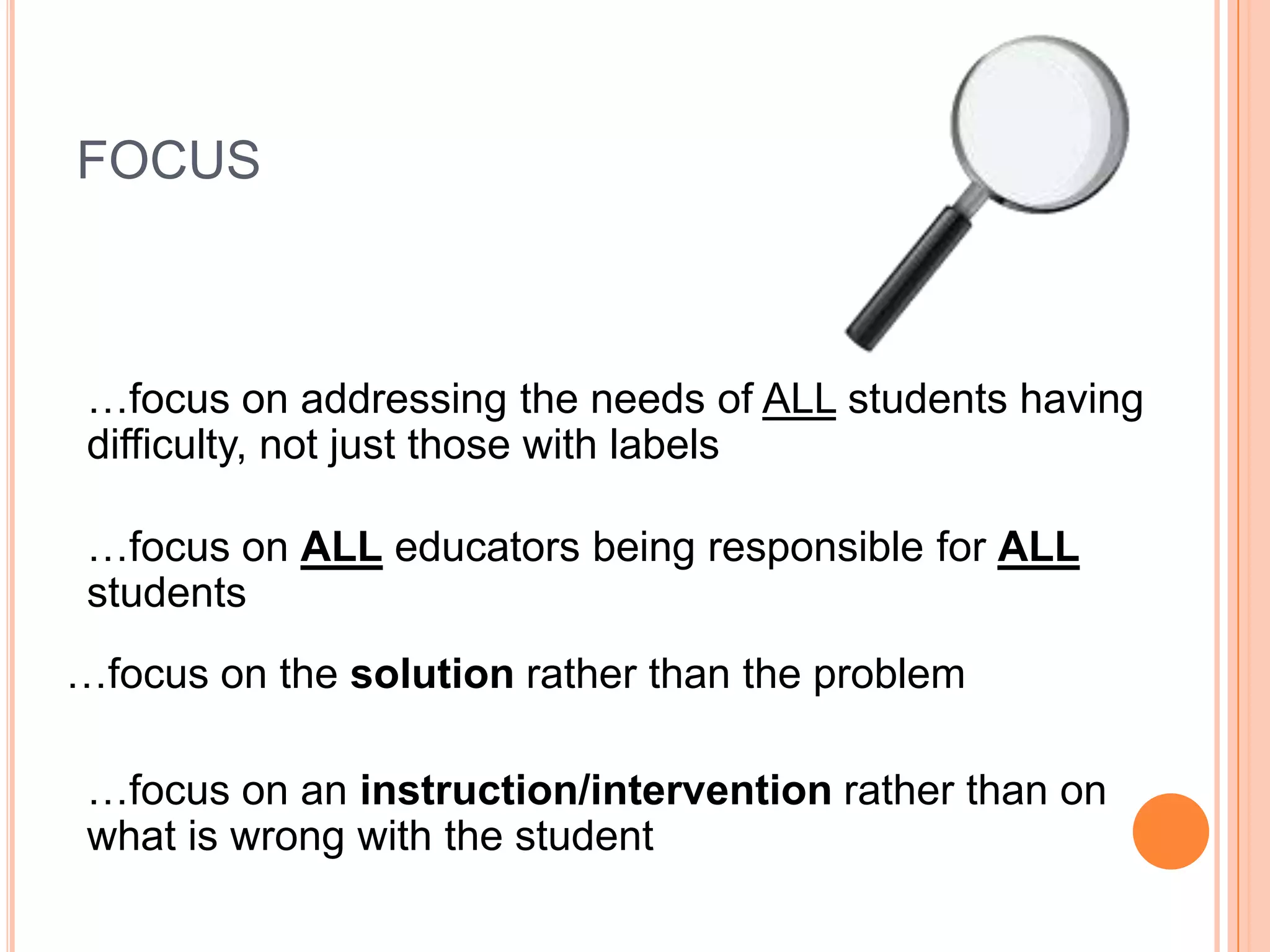 If we really believe that all children can learn, then …     it is not acceptable for      any child to fail to learn