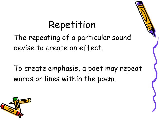 what is the effect of using repetition in a poem
