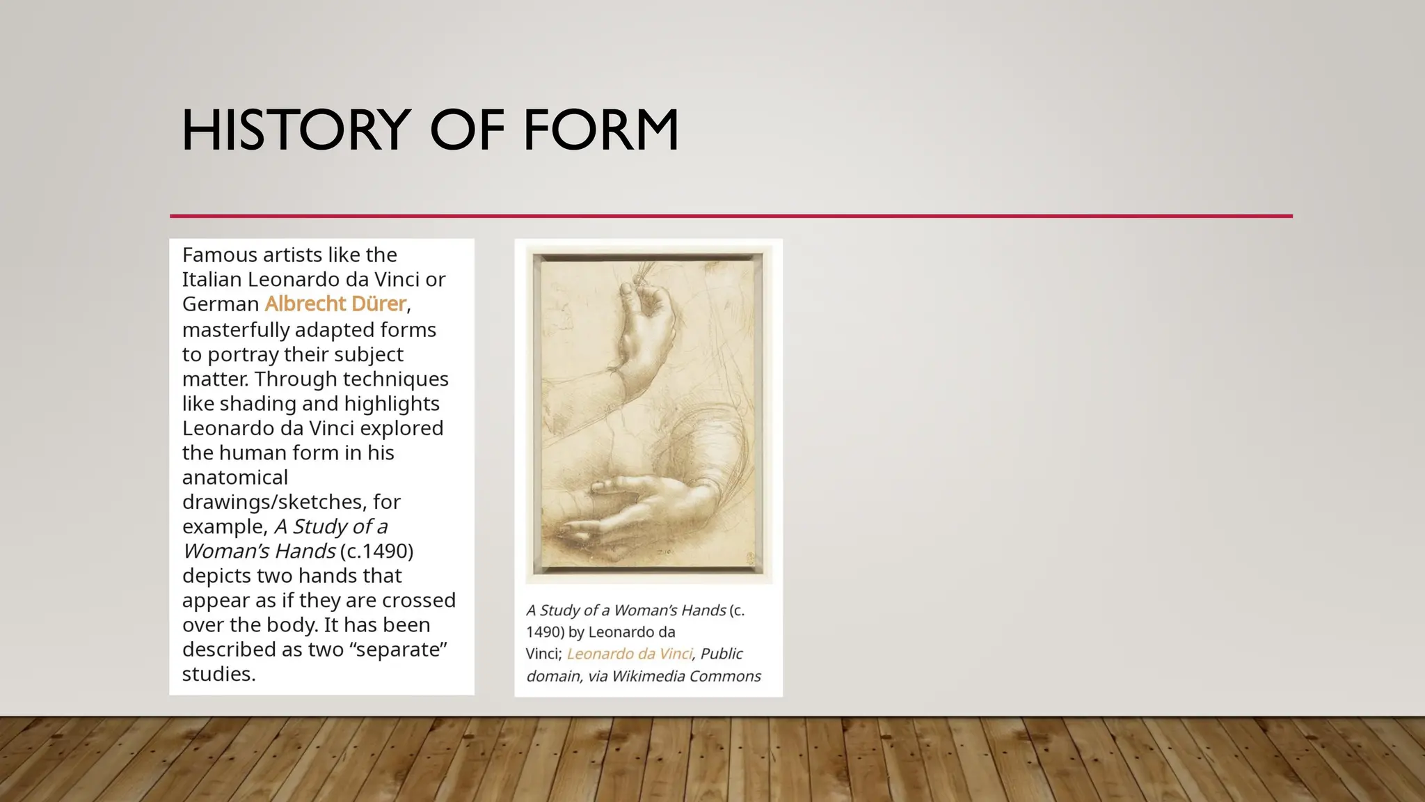 HISTORY OF FORM
 