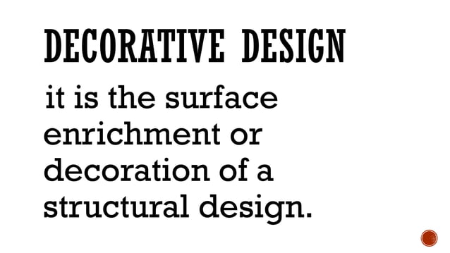 ELEMENTS OF STRUCTURAL-DECORATIVE-KINDS OF DECORATIVE.pptx
