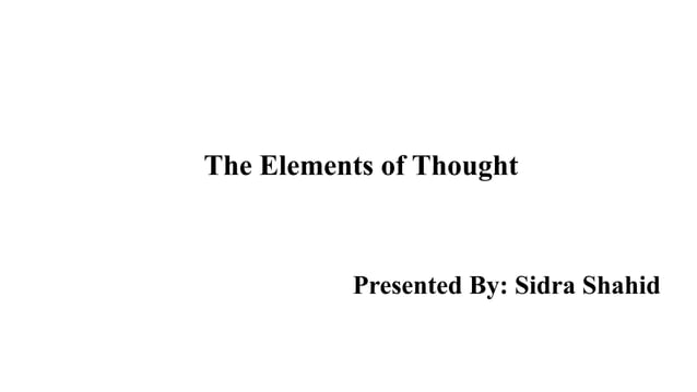 elements of thoughts psychology of humans pptx | PPT