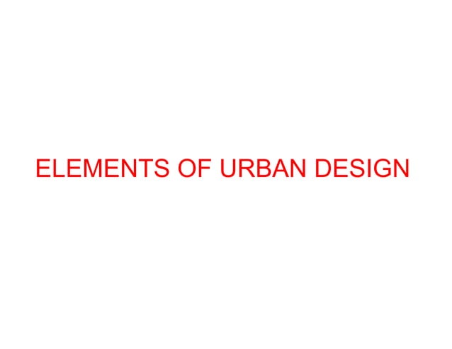 Elements of urban design | PPT