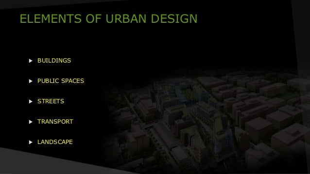 Elements of Urban Design