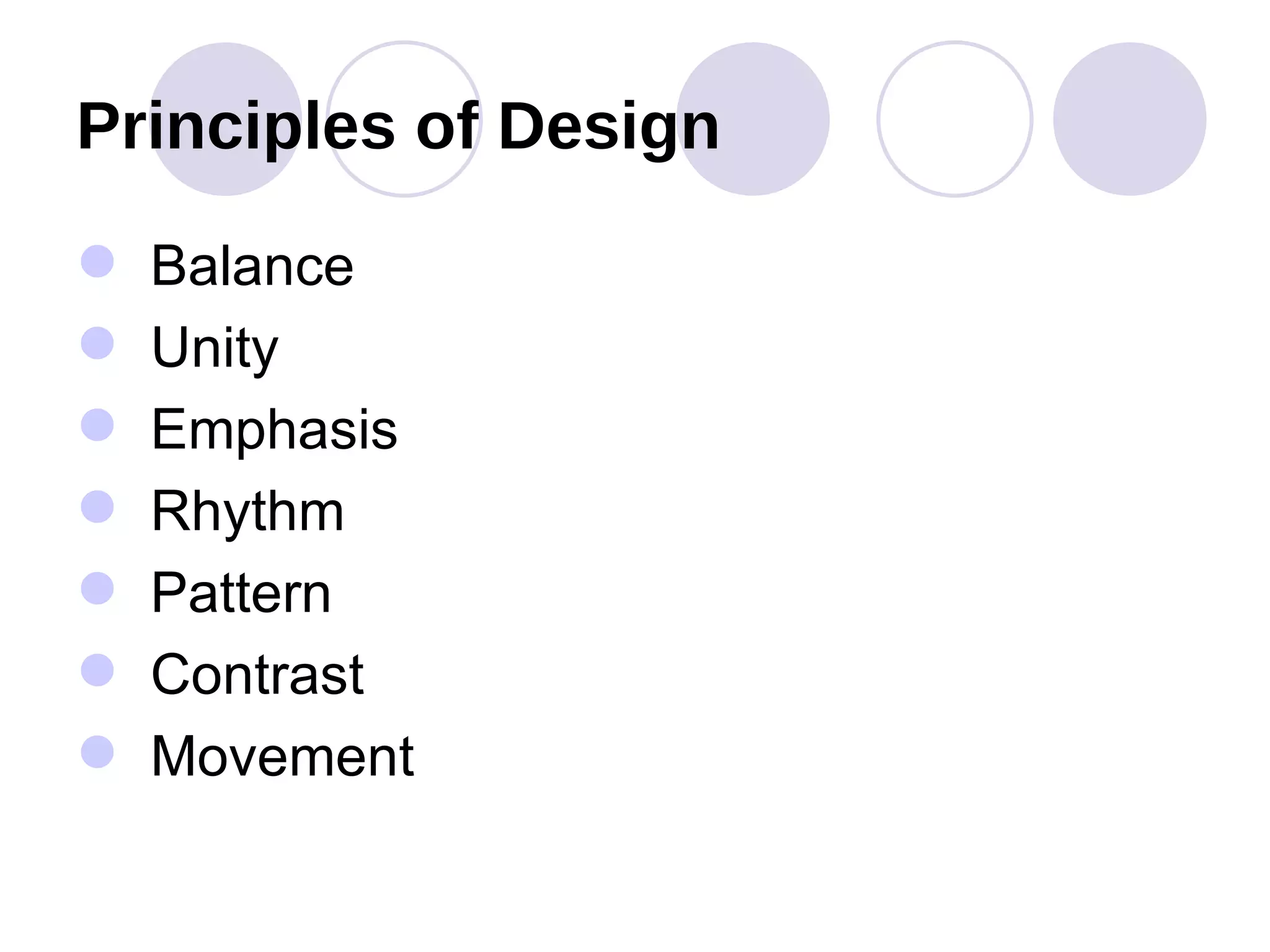 Principles of Design Balance Unity Emphasis Rhythm Pattern Contrast Movement 