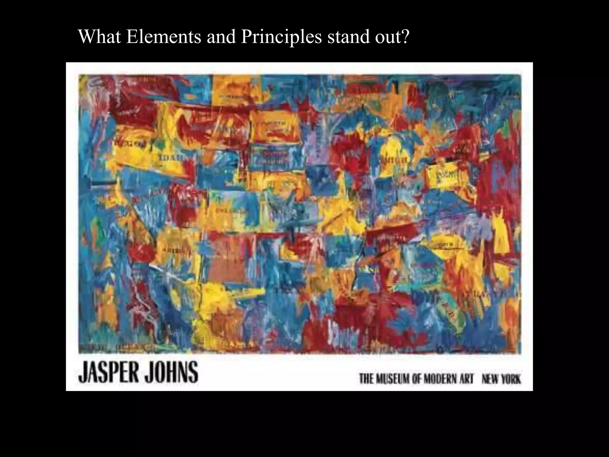 What Elements and Principles stand out?
 