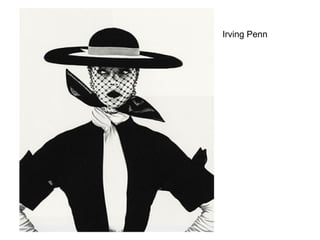 Irving Penn
 