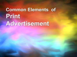 Common Elements of
Print
Advertisement
 