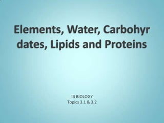 IB BIOLOGY
Topics 3.1 & 3.2
 
