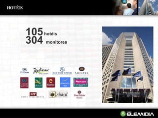 105   hotéis 304  monitores HOTÉIS 
