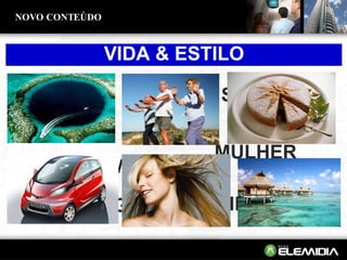 NOVO CONTEÚDO CARRO BELEZA SAÚDE TURISMO TECNOLOGIA CULINÁRIA MULHER VIDA & ESTILO VIDA & ESTILO VIDA & ESTILO VIDA & ESTILO 