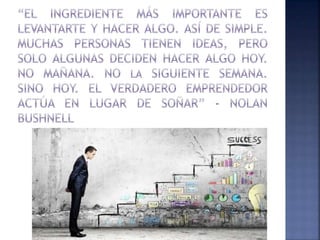 El emprendedor y sus Características