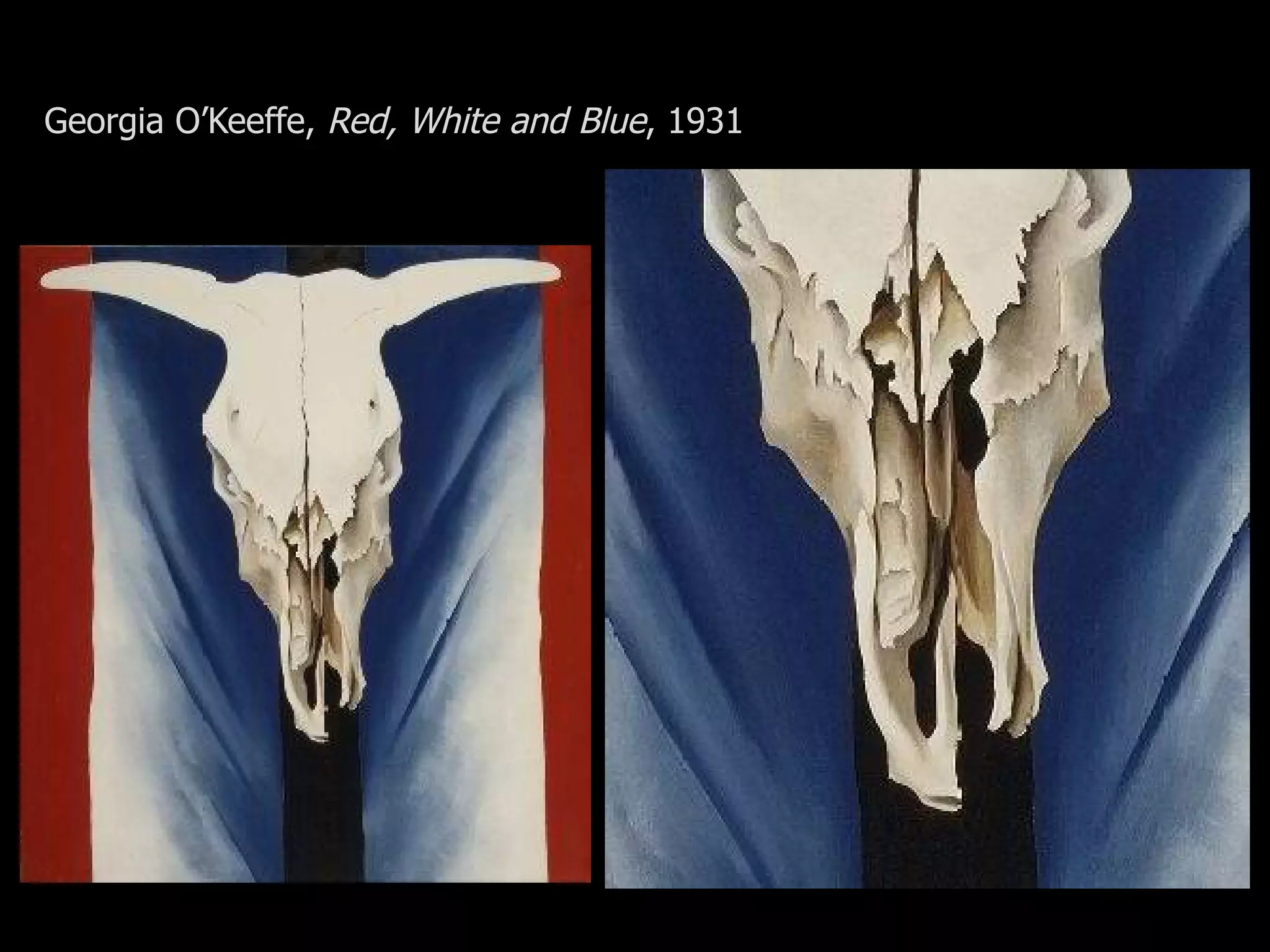 Georgia O’Keeffe, Red, White and Blue, 1931
 