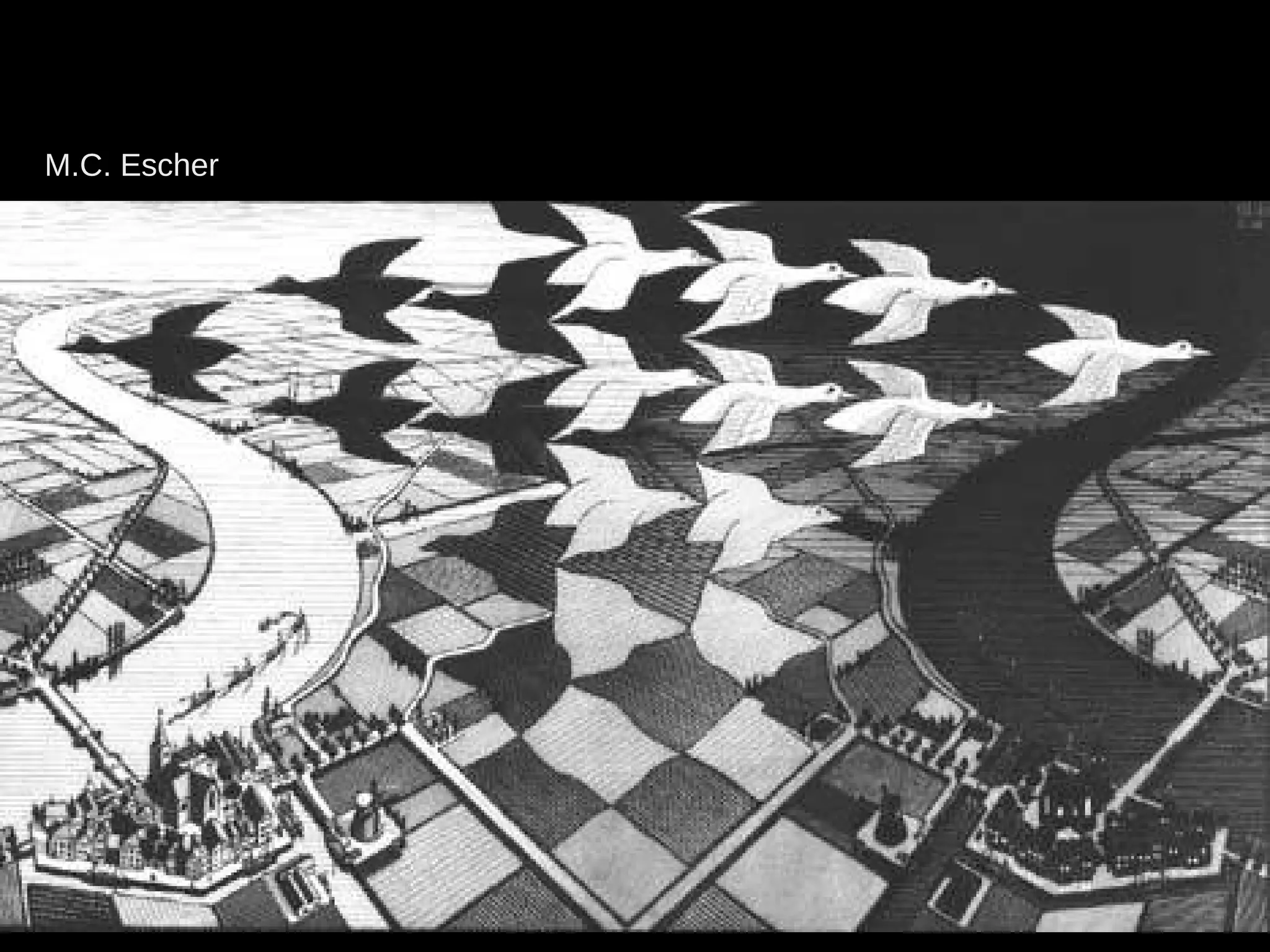 M.C. Escher
 