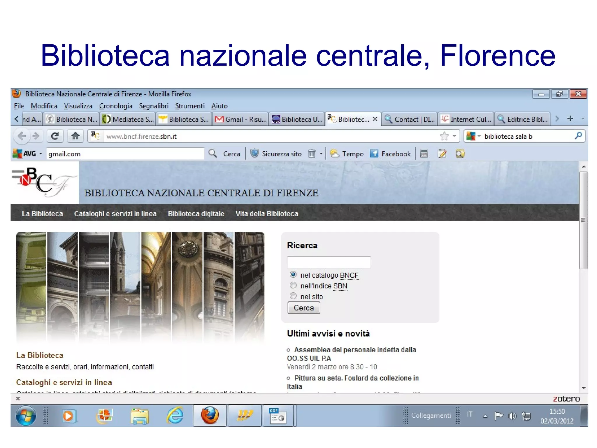 Biblioteca nazionale centrale, Florence
 