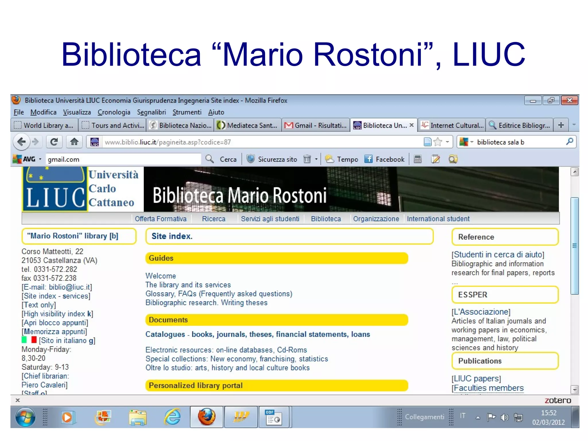 Biblioteca “Mario Rostoni”, LIUC
 