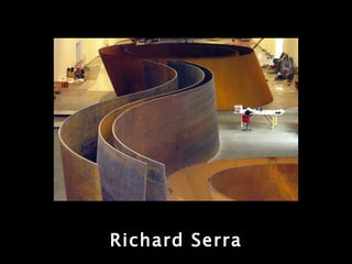 Richard Serra 