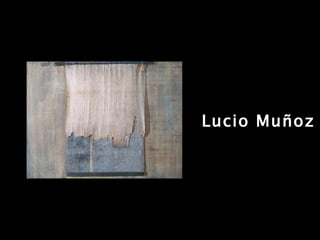 Lucio Muñoz 