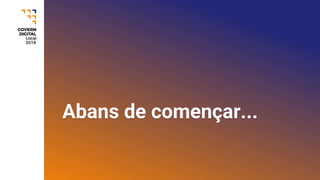 Abans de començar...
 
