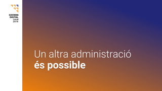 Un altra administració
és possible
 