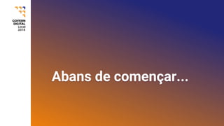 Abans de començar...
 