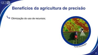 Otimização do uso de recursos;
25
Benefícios da agricultura de precisão
Fonte:boosteagro
 
