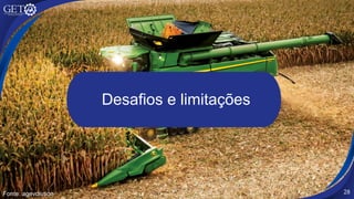 Desafios e limitações
28
Fonte: agevolution
 