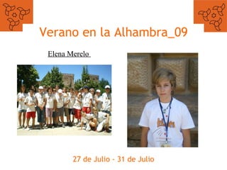 Verano en la Alhambra_09 27 de Julio - 31 de Julio Elena Merelo  