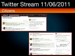Twitter Stream 11/06/2011
Citizens
 