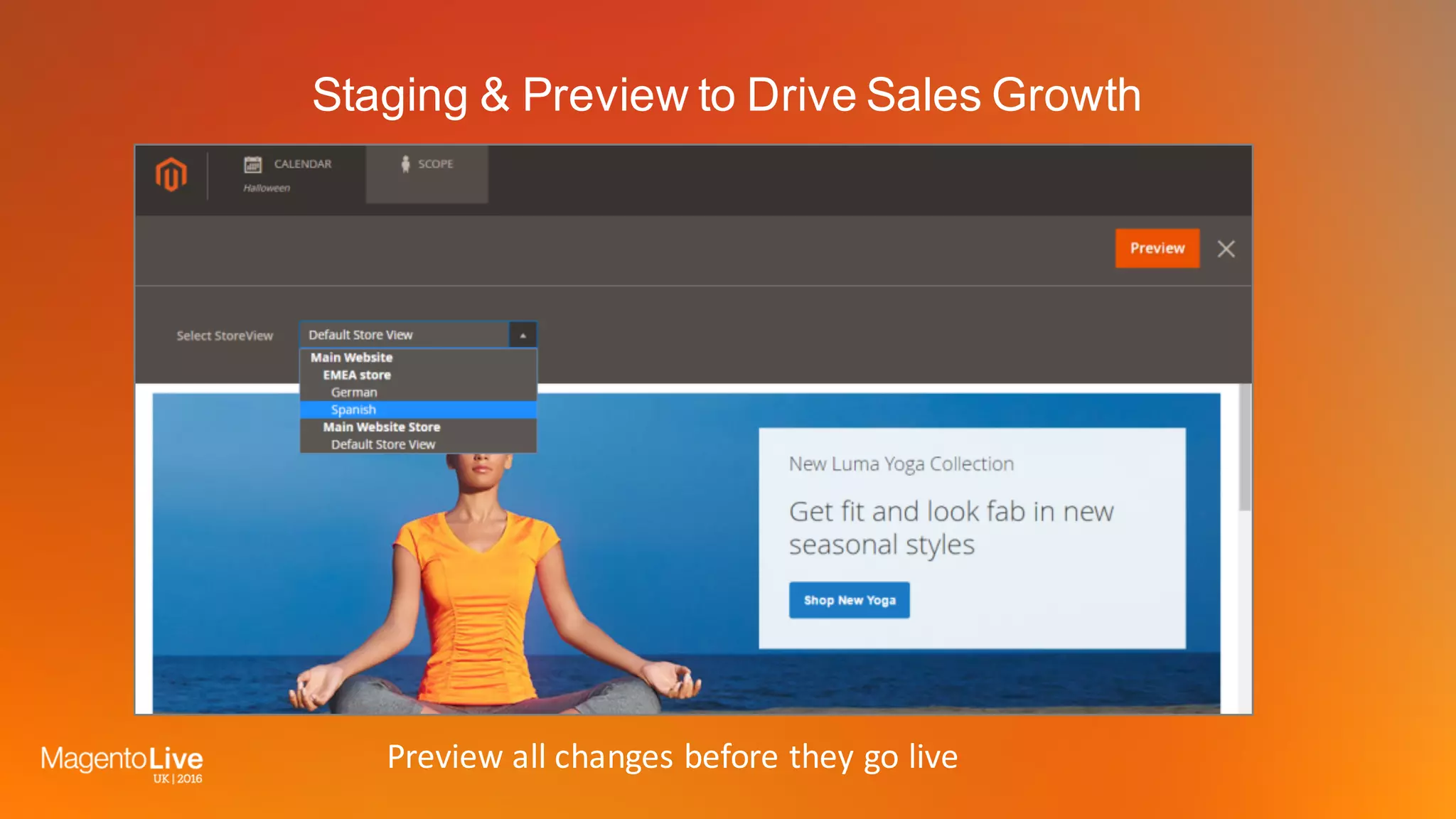 Preview	all	changes	before	they	go	live
Staging & Preview to Drive Sales Growth
 