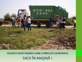 ACEASTA ESTE MAŞINA CARE A PRELUAT GUNOAIELE
SACII ÎN MAŞINĂ !
 