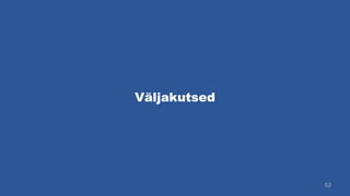 Väljakutsed
52
 