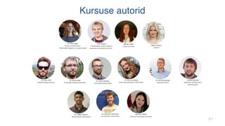 61
Kursuse autorid
 