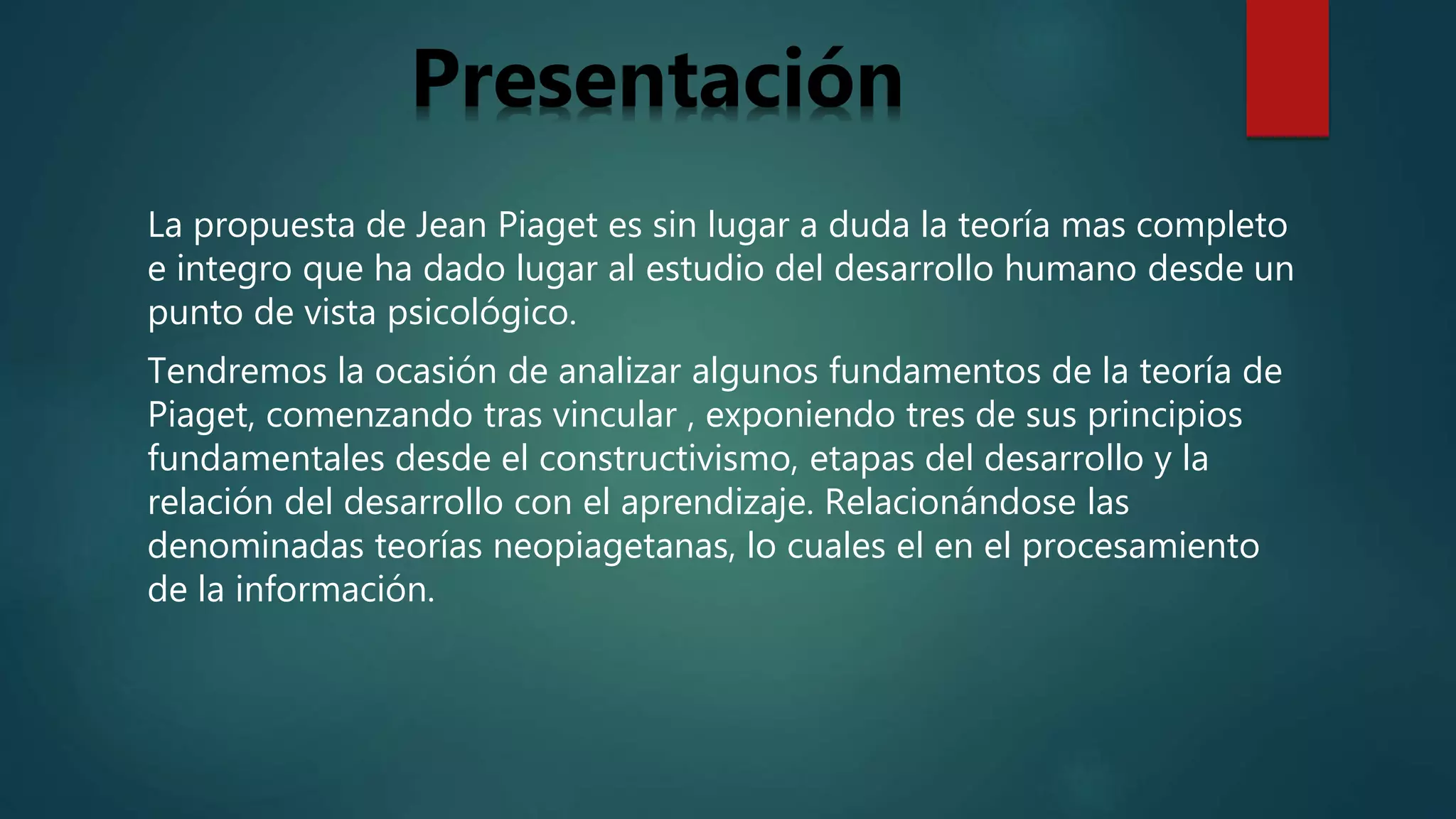 El enfoque constructivista de jean piaget [autoguardado] | PPTX | Education
