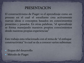 El enfoque constructivista de piaget | PPTX