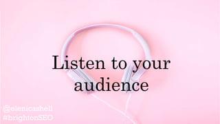review42.com/resources/youtube-statistics/
Listen to your
audience
 