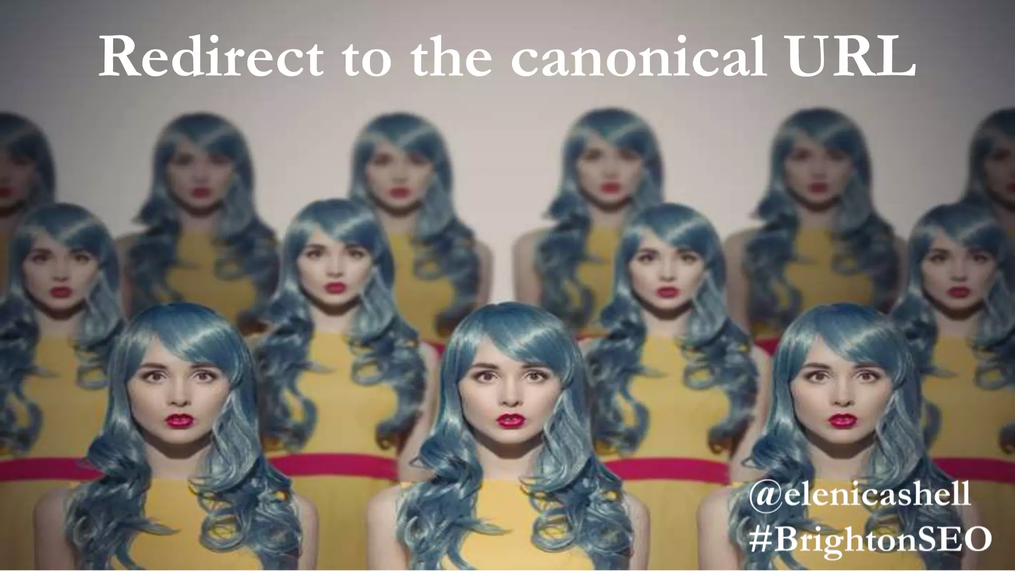 Redirect to the canonical URL
 