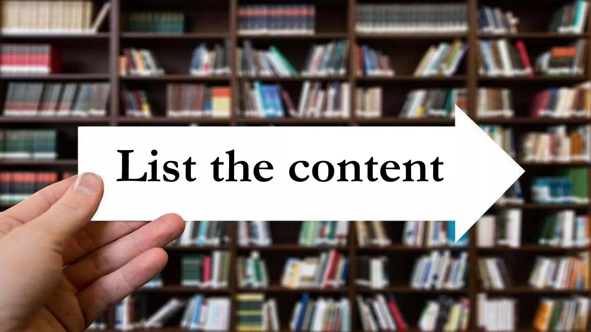 List the content
 
