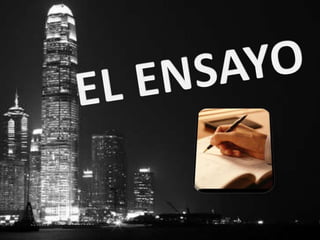 EL ENSAYO,[object Object]