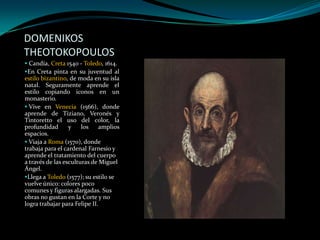 DOMENIKOS THEOTOKOPOULOS ,[object Object]