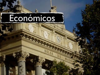 Económicos
 