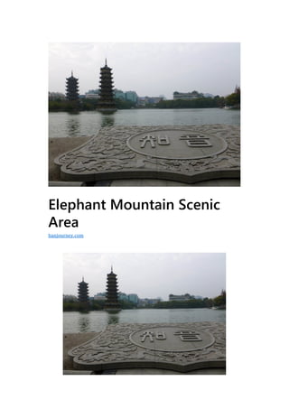 Elephant Mountain Scenic
Area
hanjourney.com
 