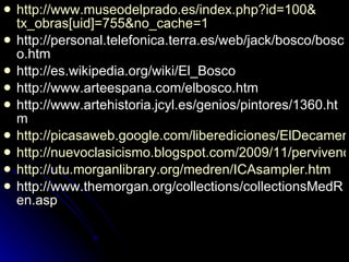 <ul><li>http:// www.museodelprado.es / index.php?id =100& tx_obras[uid ]=755& no_cache =1 </li></ul><ul><li>http://persona...