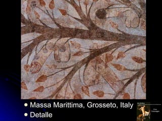 <ul><li>Massa Marittima, Grosseto, Italy </li></ul><ul><li>Detalle </li></ul>